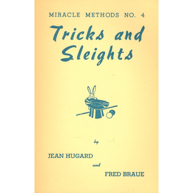 Miracle Methods No. 4: Tricks and Sleights