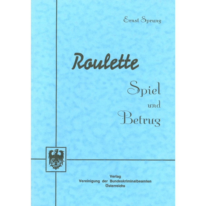 Roulette – Spiel und Betrug