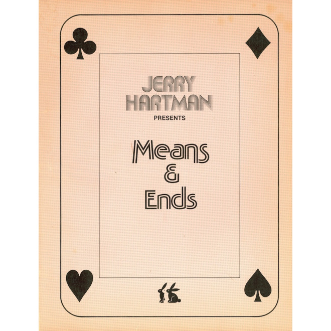 Jerry Hartman presents: Means & Ends