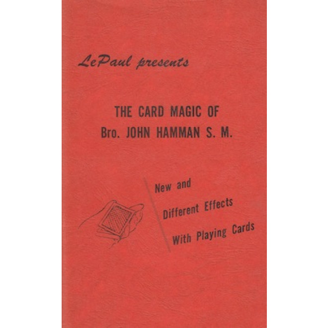 The Card Magic of Bro. John Hamman S. M.