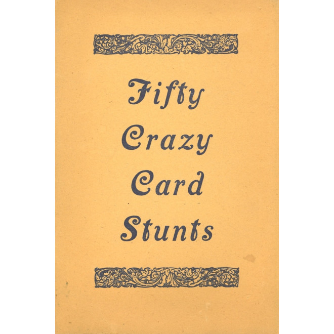 Fifty Crazy Card Stunts