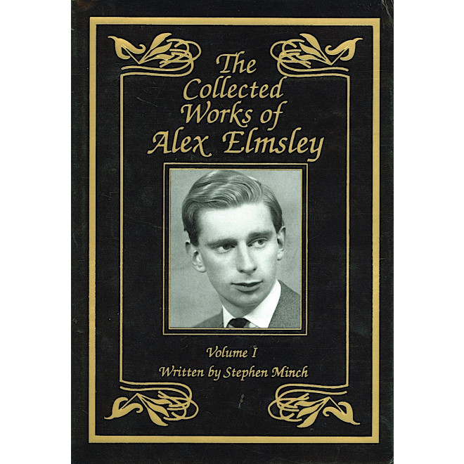 The Collected Works of Alex Elmsley Volume 1