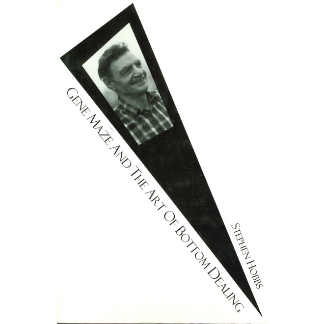 Gene Maze and the Art of Bottom Dealing