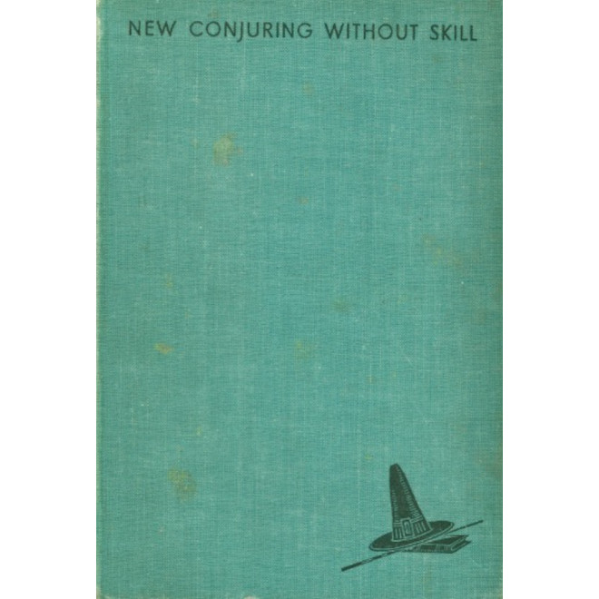 New Conjuring Without Skill