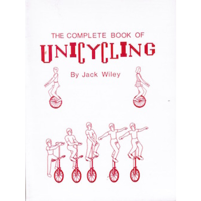 The Complete Book of UNICYCLING