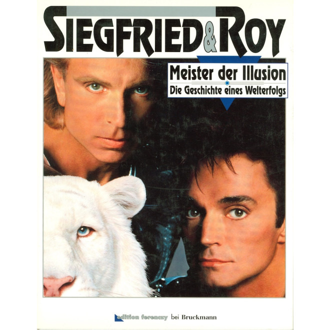 Siegfried und Roy: Meister der Illusion