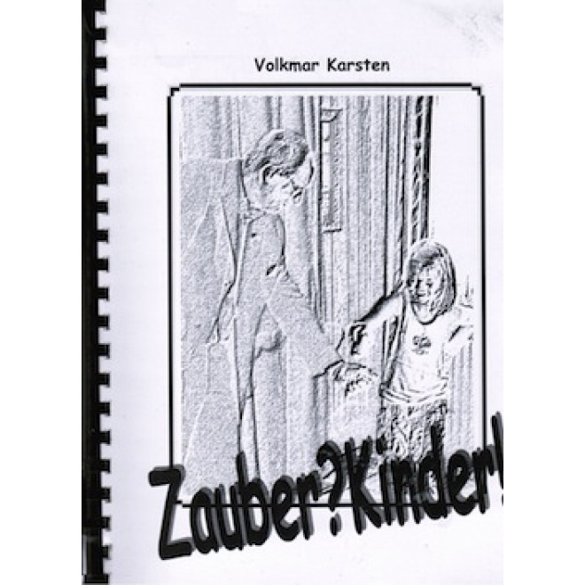 Zauber? Kinder!