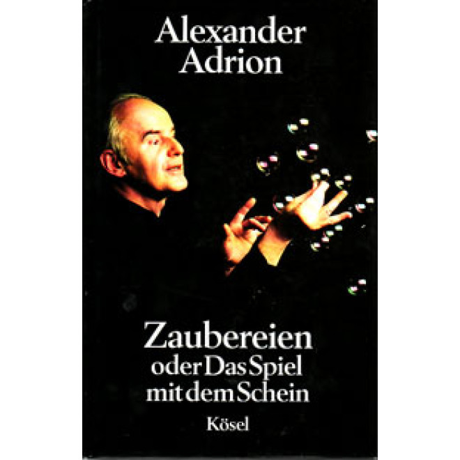 Zaubereien oder Das Spiel mit dem Schein