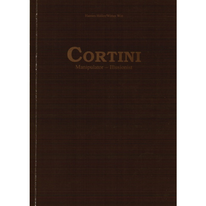 Cortini. Manipulator - Illusionist.