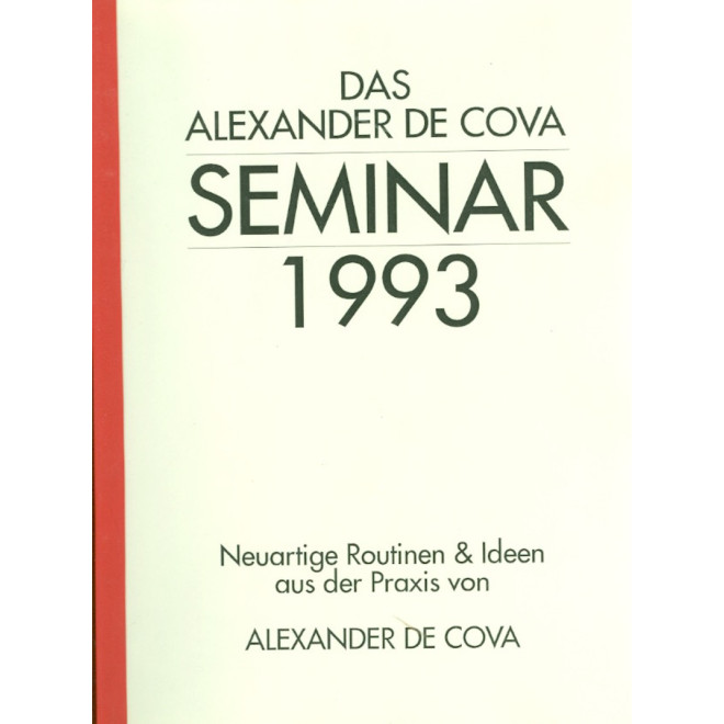 Das Alexander de Cova Seminar 1993