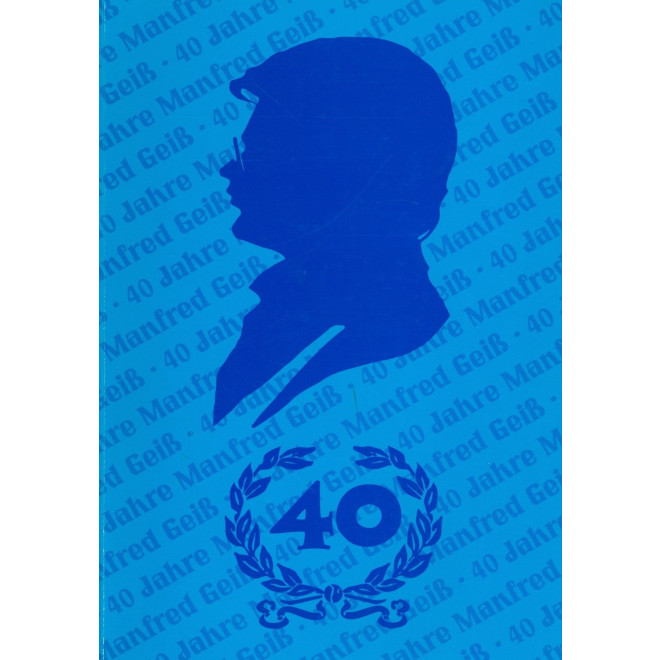 40 Jahre Manfred Geiß
