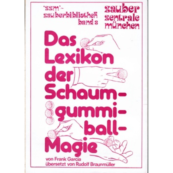 Das Lexikon der Schaumgummiball-Magie (ZZM) (Klebeb.)