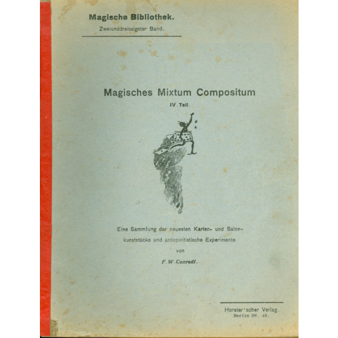 Magisches Mixtum Compositum IV. Teil