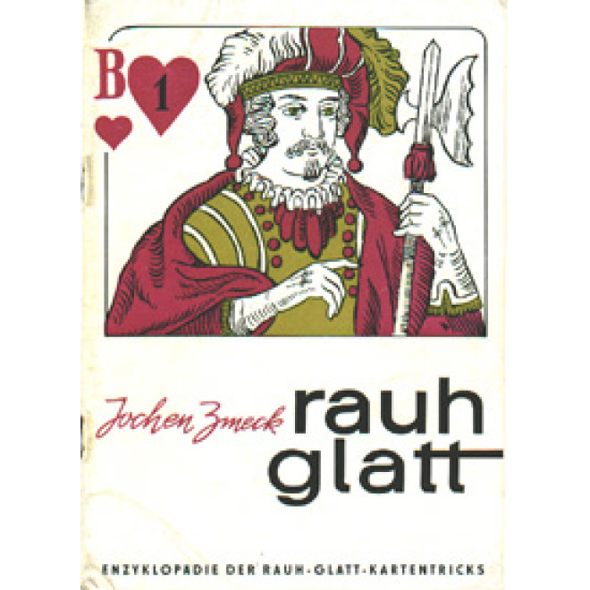 Enzyklopädie der rauh-glatt Kartentricks Bd. 1-3