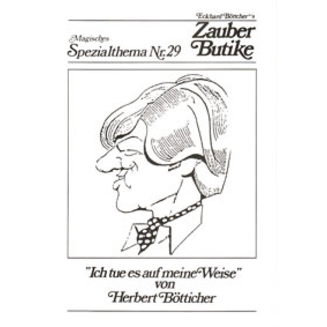 "Ich tue es auf meine Weise" (Mag. Spezialthema 29)
