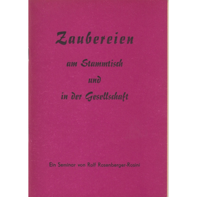 Zaubereien am Stammtisch und in der Gesellschaft