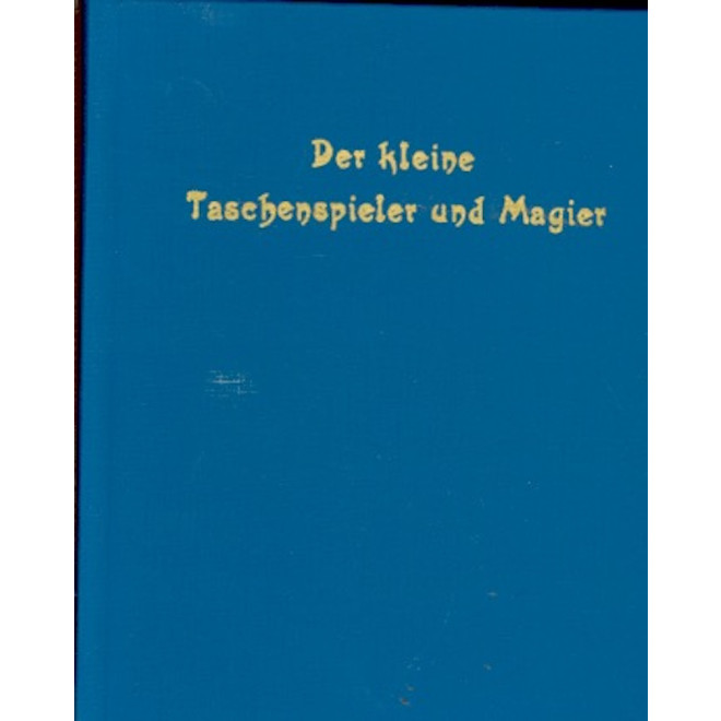 Der kleine Taschenspieler und Magier