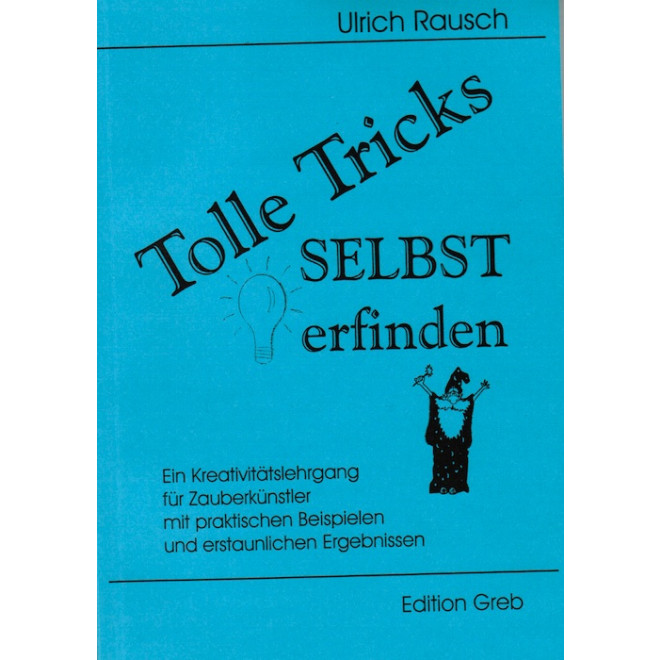 Tolle Tricks selbst erfinden