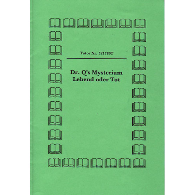 Dr. Q`s Mysterium Lebend oder Tot