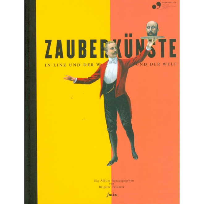 Zauberkünste in Linz und der Welt