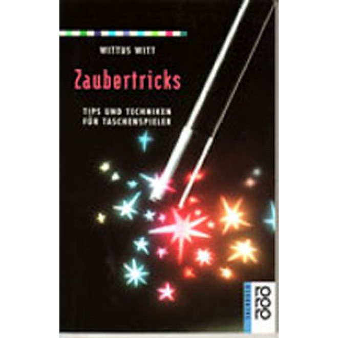 Zaubertricks. Tips und Techniken für Taschenspieler.