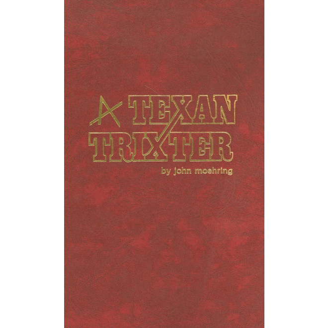 A Texan Trixter