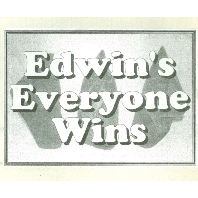 Edwin’s Everyone Wins