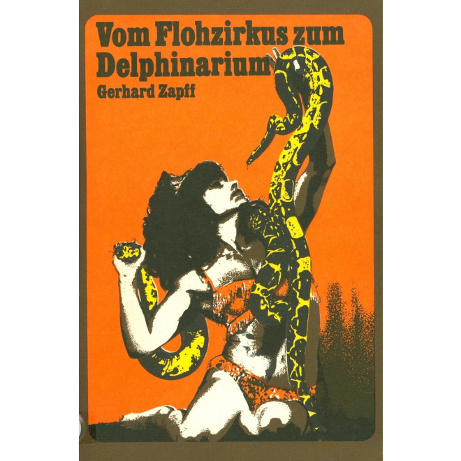 Vom Flohzirkus zum Delphinarium