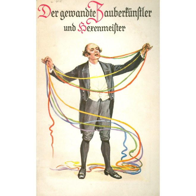 Der gewandte Zauberkünstler und Hexenmeister