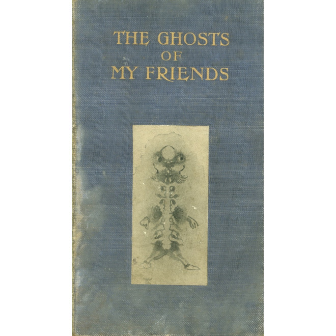 The Ghosts of My Friends