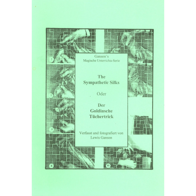 The Sympathetic Silks/ Der Goldinsche Tüchertrick