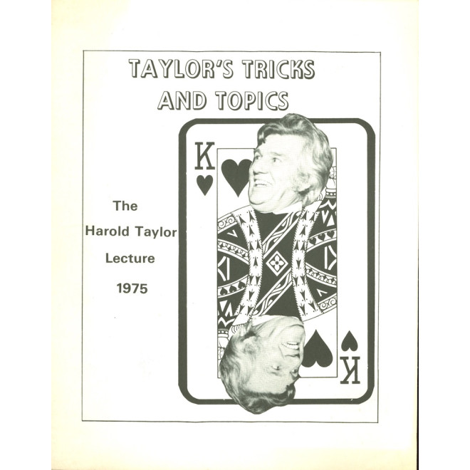 Taylor's Tricks and Topics. The Harold Taylor Lecture 1975.