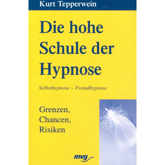 Die hohe Schule der Hypnose