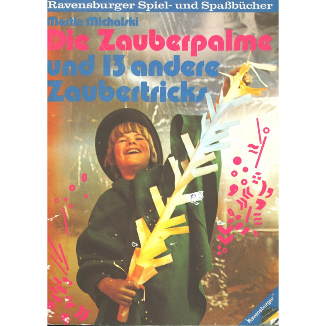 Die Zauberpalme und 13 andere Zaubertricks