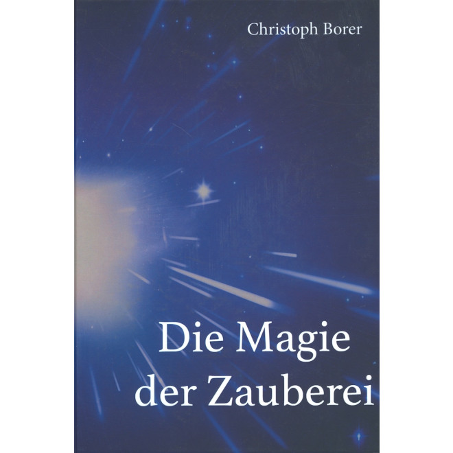 Die Magie der Zauberei v. Chr. Borer