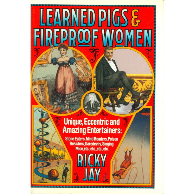 Learned Pigs & Fireproof Women