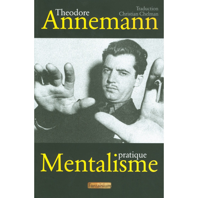 Mentalisme Pratique - Théodore Annemann