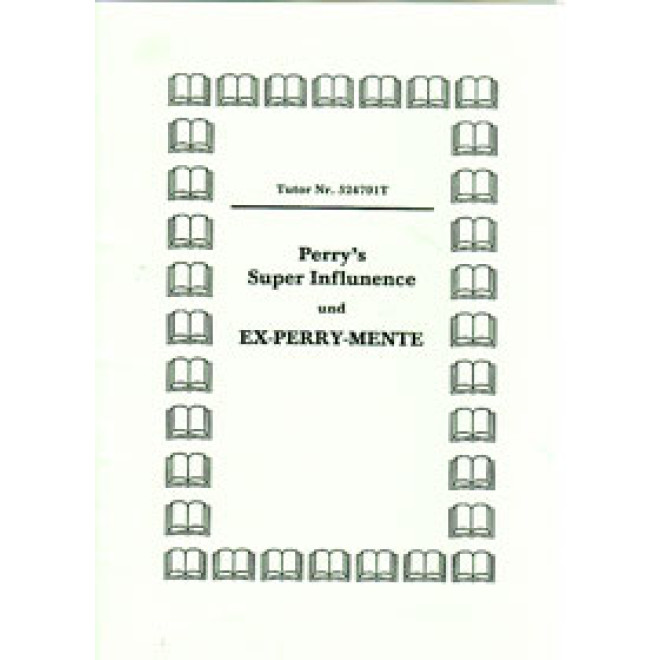 Perry's Super Influence und Ex-Perry-Mente