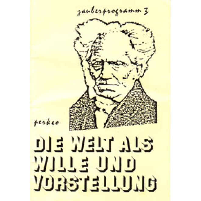 Die Welt als Wille und Vorstellung