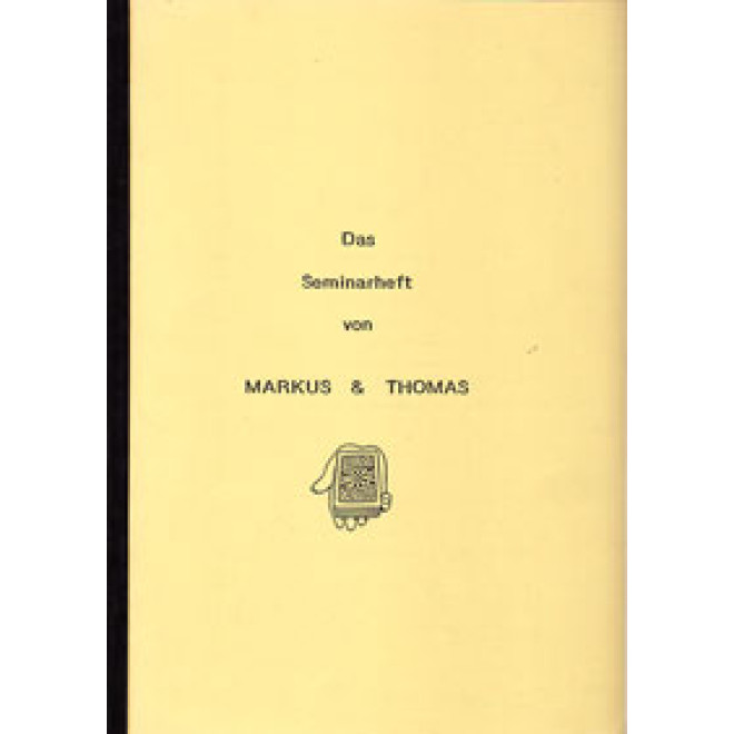 Das Seminarheft von Markus & Thomas