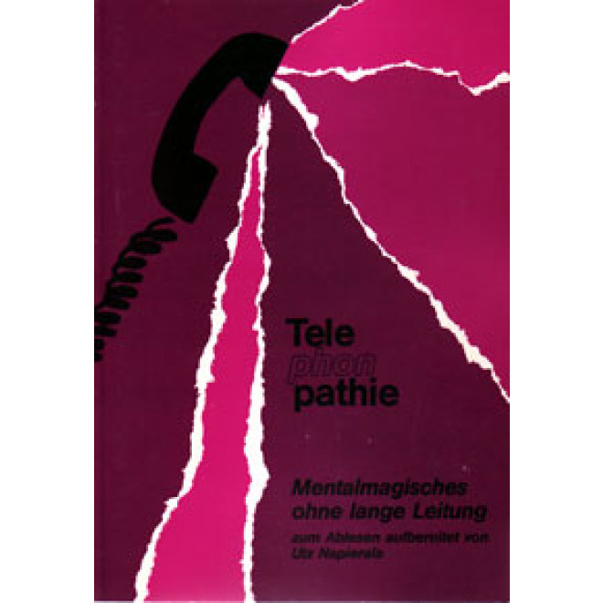 Telephonpathie. Mentalmagisches ohne lange Leitung.