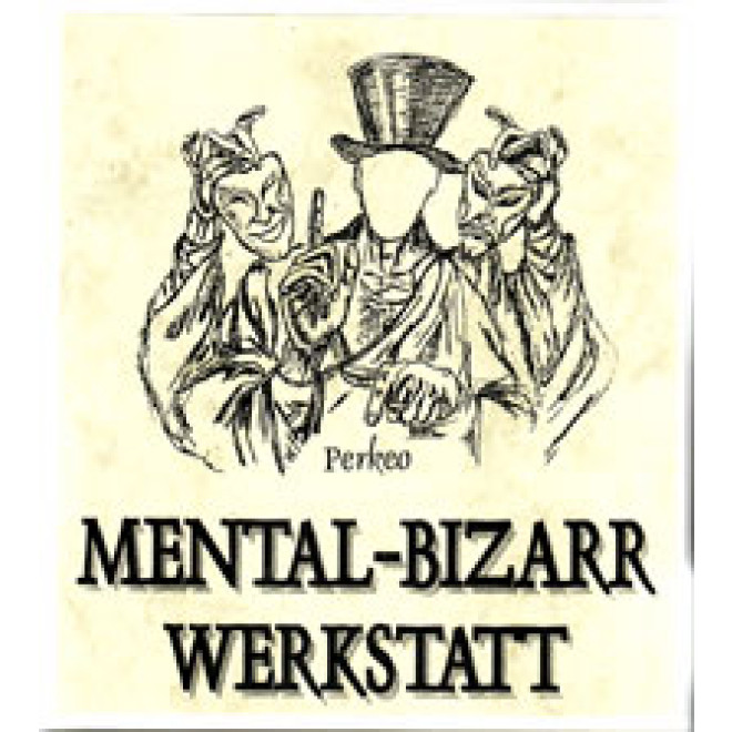 Mental-Bizarr Werkstatt