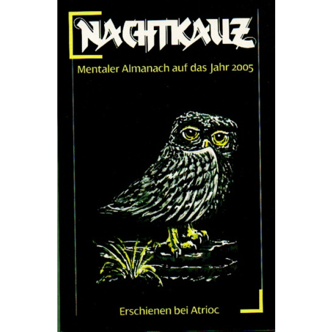 Der Nachtkauz. Mentaler Almanach auf das Jahr 2005