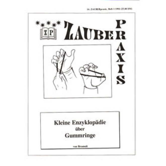 Kleine Enzyklopädie über Gummiringe (Zauberpraxis Heft 14)
