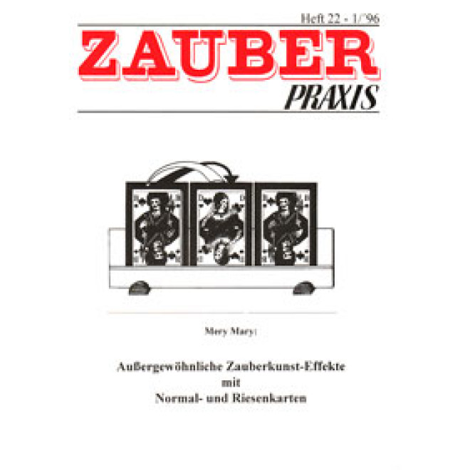 Außergewöhnliche Zauberkunsteffekte mit Normal- und Riesenkarten (Zauberpraxis Heft 22)