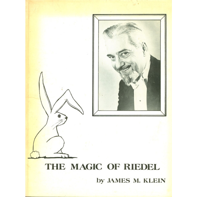Magic of Riedel by James M. Klein