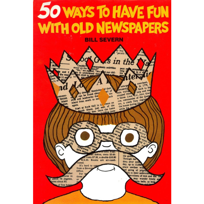 50 ways to have fun with old newspapers