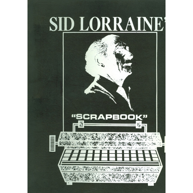 Sid Lorraine's "Scrapbook"