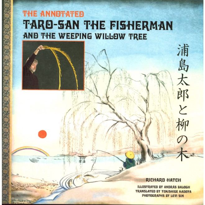 The Annotated Taro-San the Fisherman and the Weeping Willow Tree