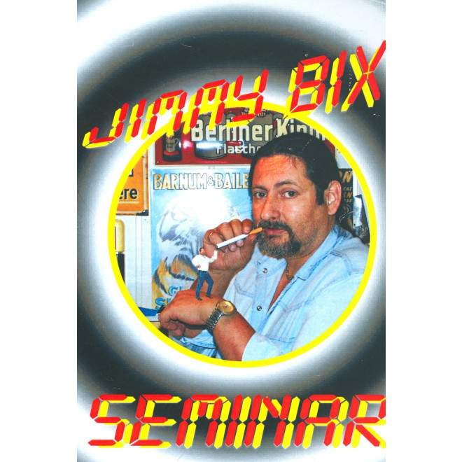 Jimmy Bix Seminar